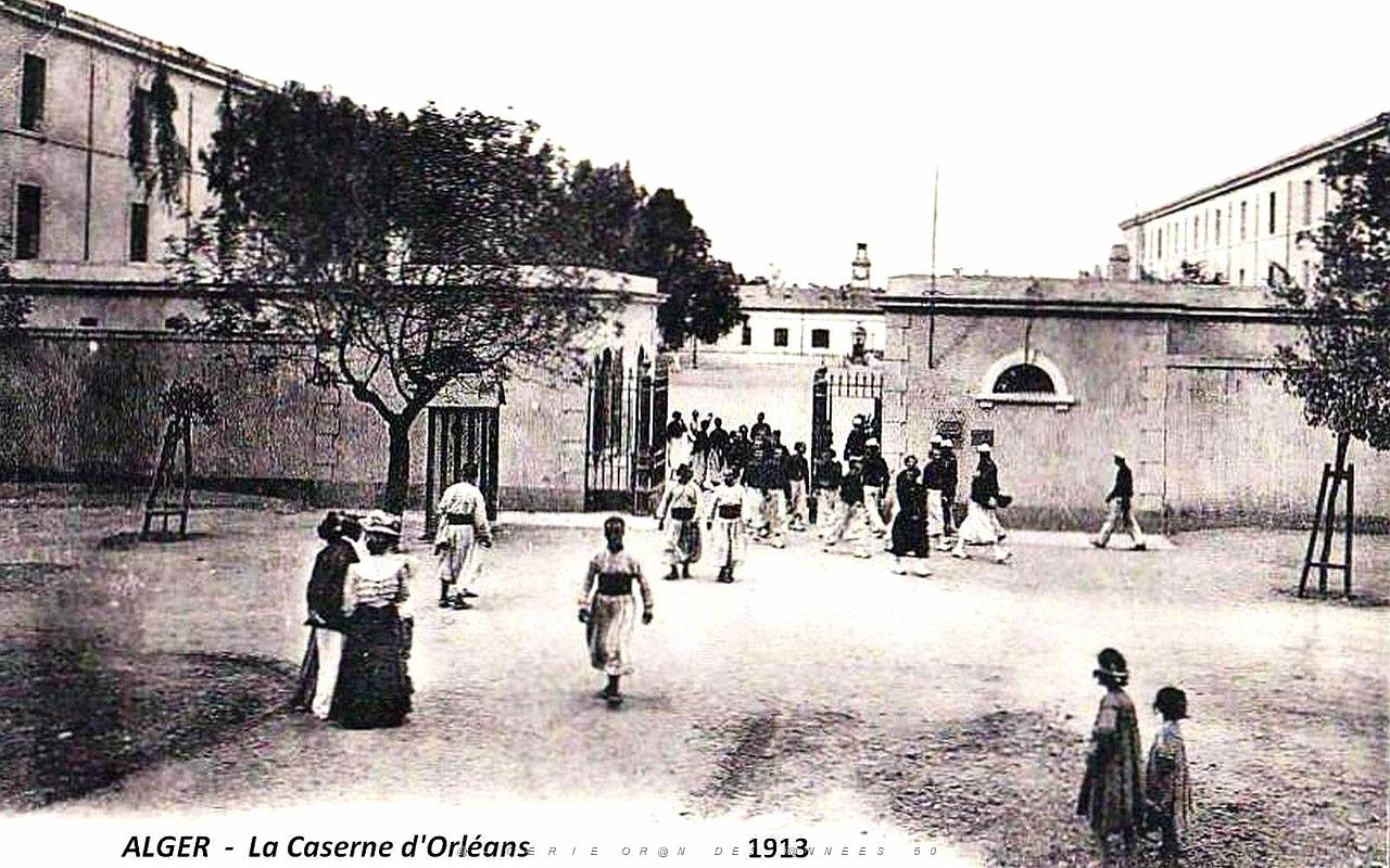 1829- Alger -Caserne d'Orleans - 1913.jpg